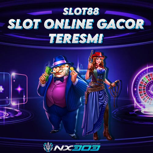 NX303: Situs Slot Online Sudah Pasti Gacor Hari Ini & Slot88 Resmi